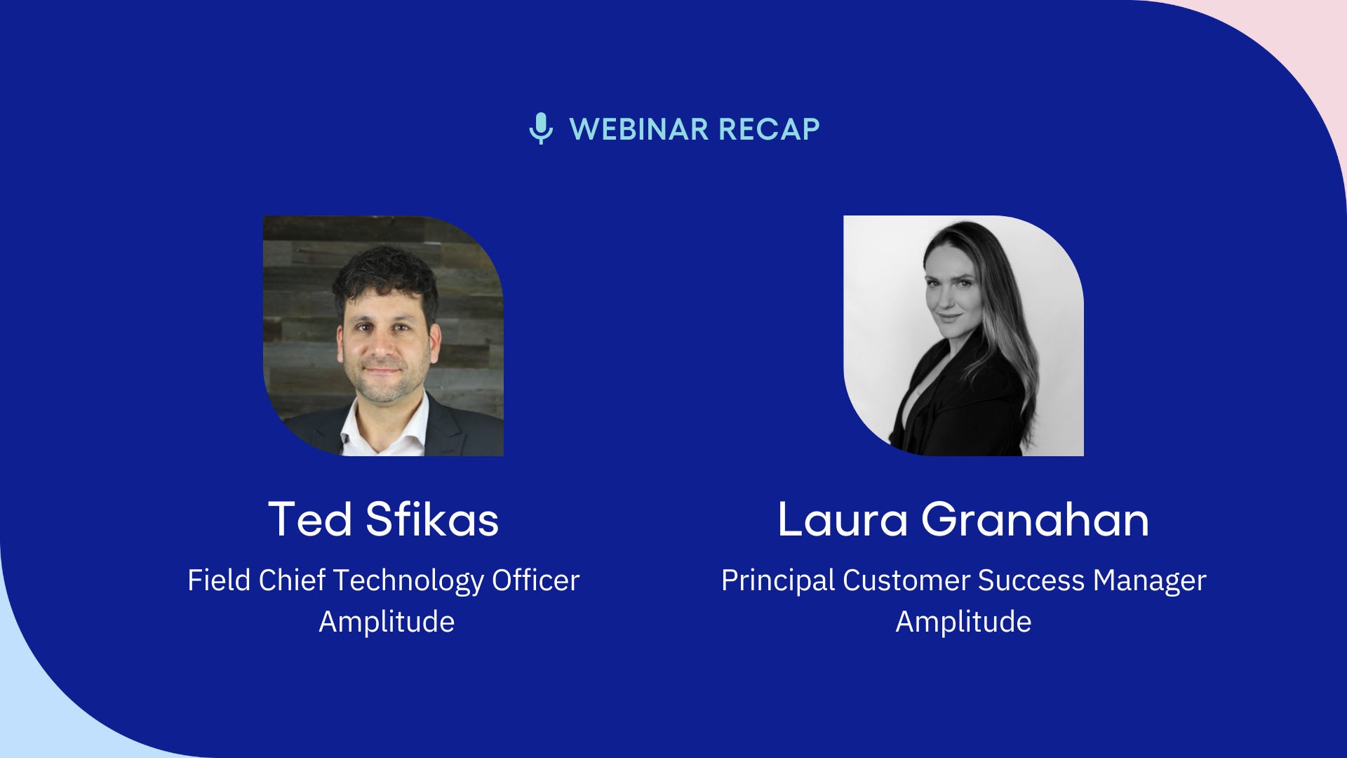 Webinar recap featuring Ted Sfikas and Laura Granaham