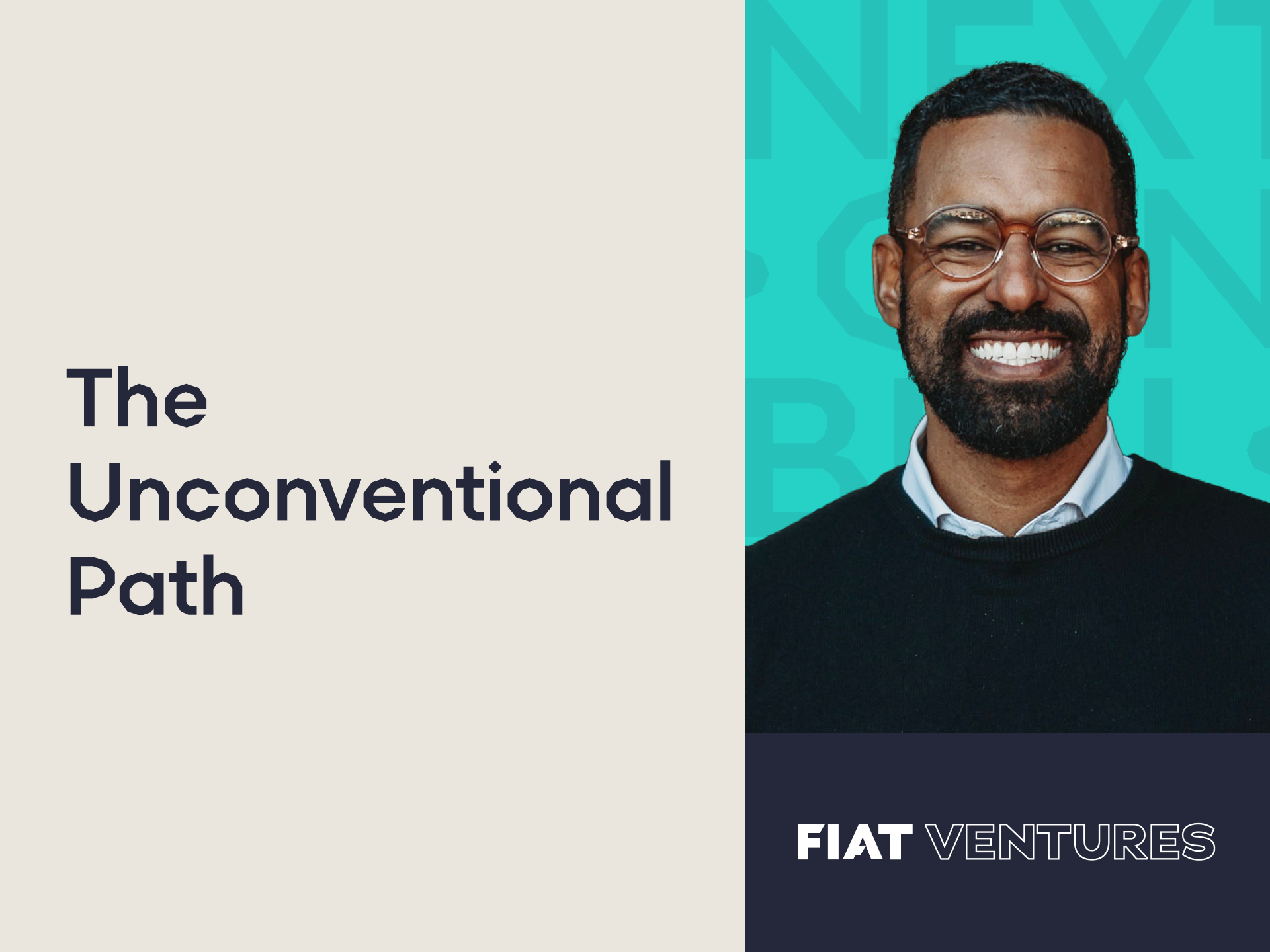 Next Gen Builders Podcast episode 2 title "The unconventional path" with headshot of the guest, Drew Glover with FIAT Ventures