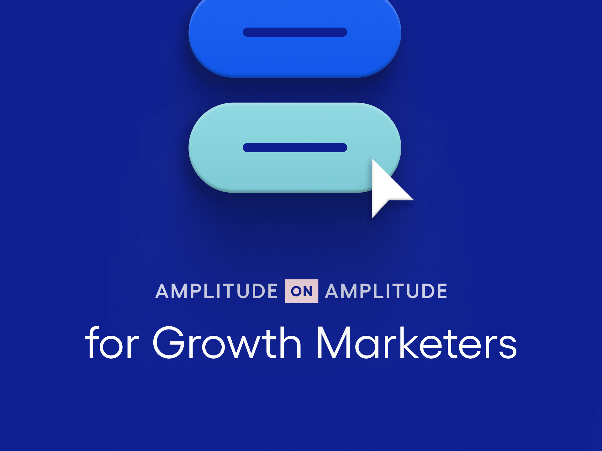 Amplitude on Amplitude for Growth Marketers with click icon