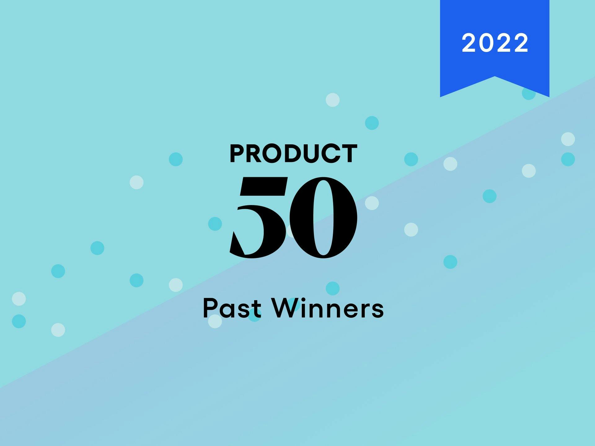 Product 50 Past 2022 Winners