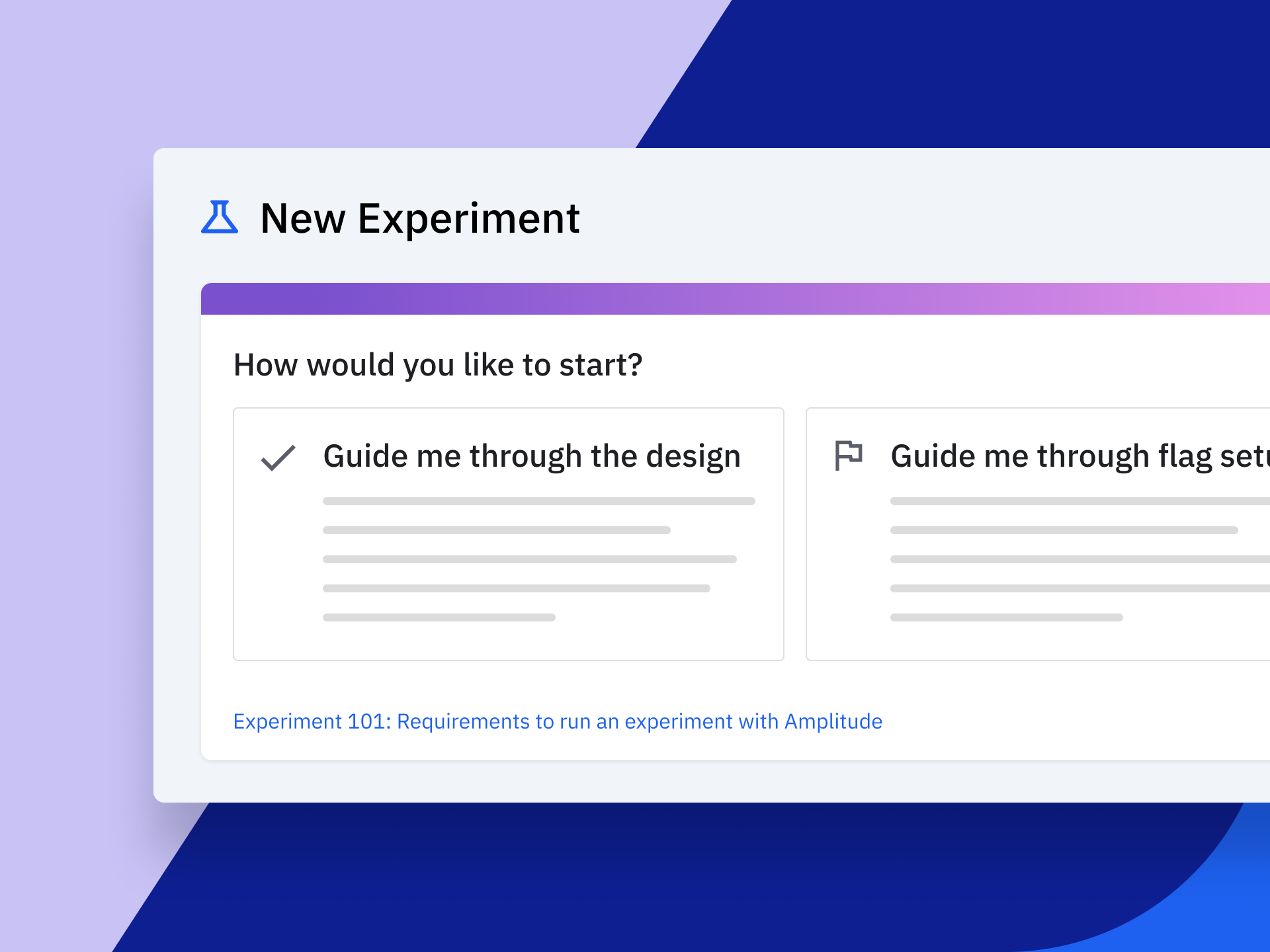 Use our new wizard-based experience to get more teams experimenting with fewer issues.