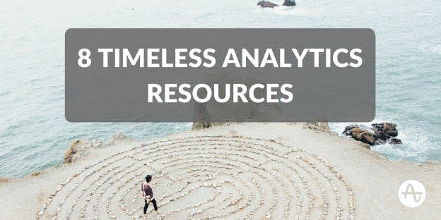 8 Timeless Analytics Resources