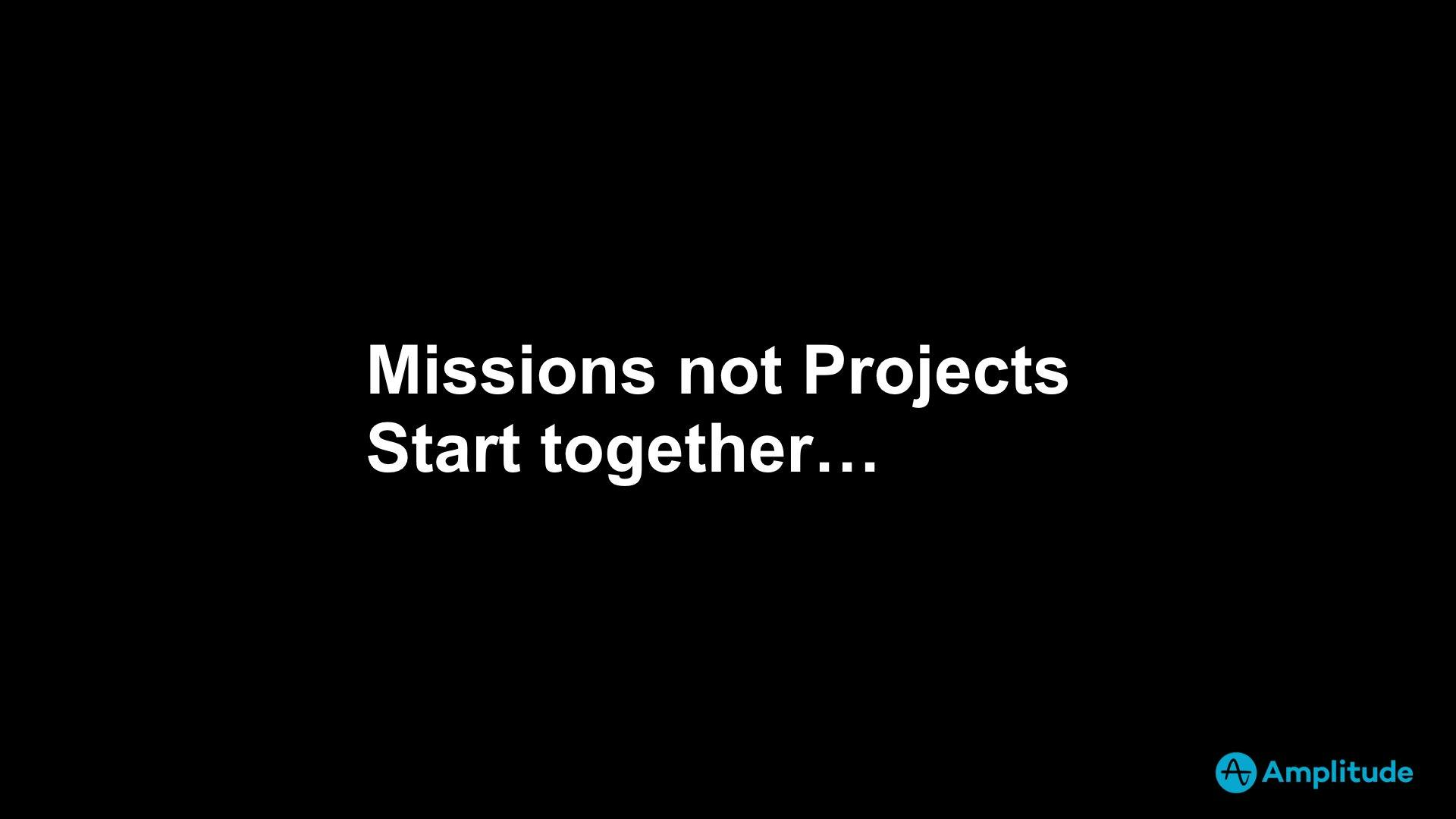missionsoverprojects