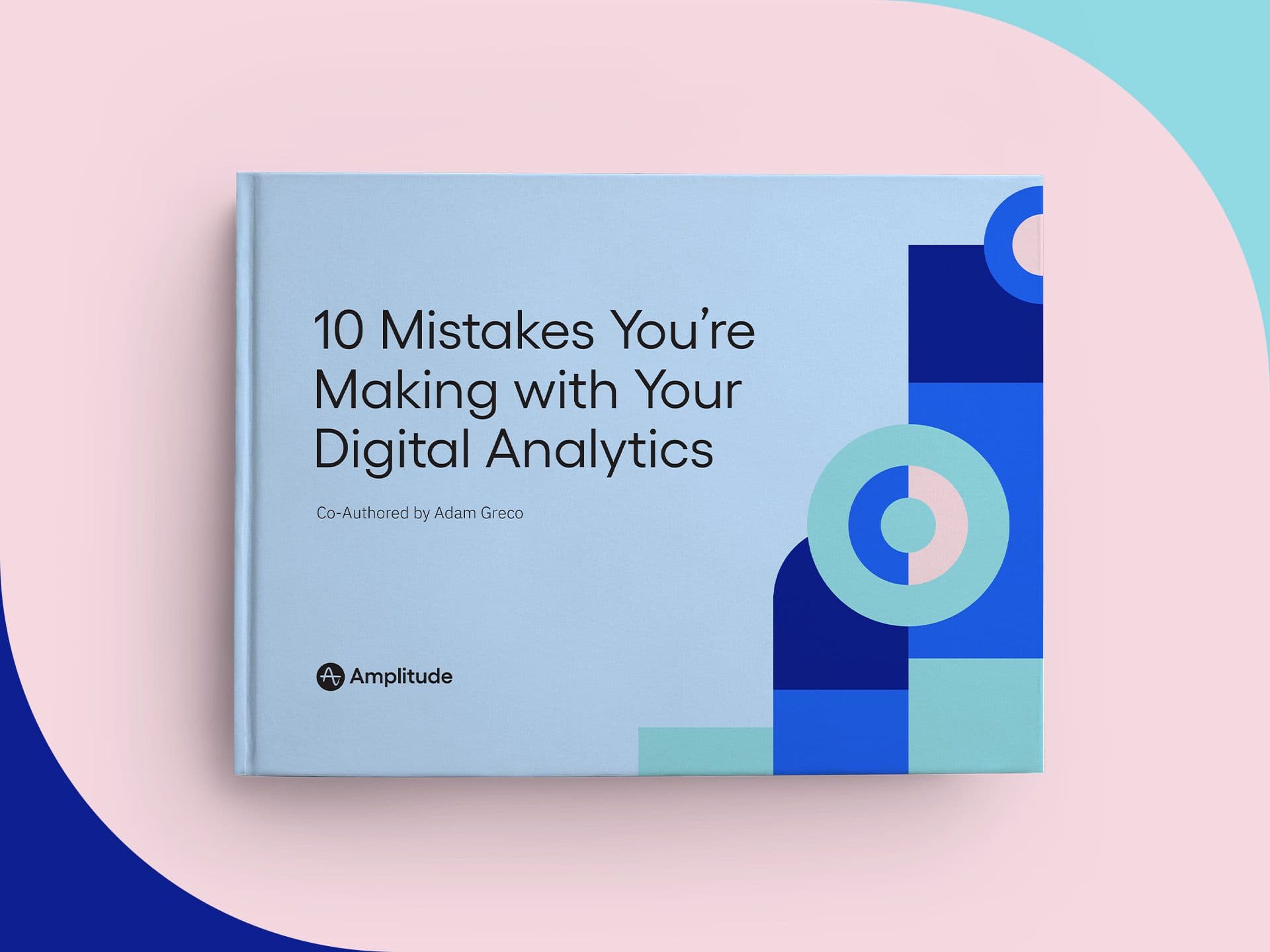 10 Mistakes You're Making with Your Digital Analytics