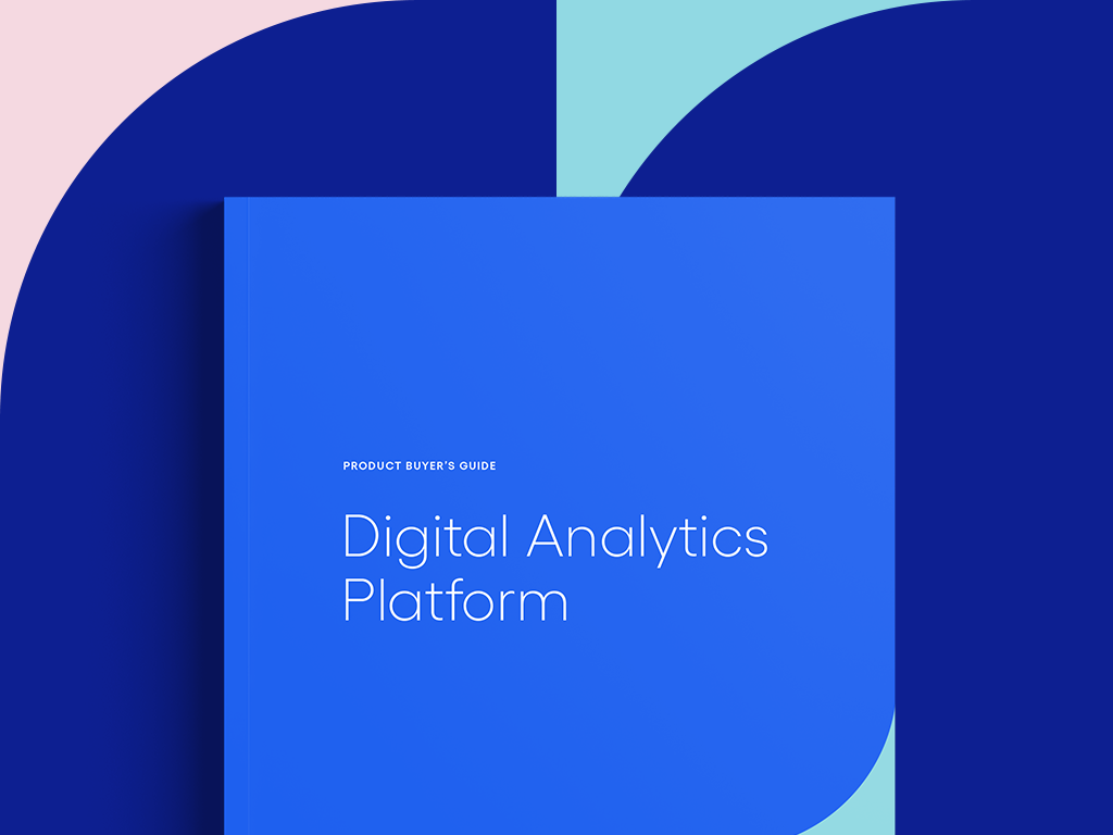 Digital Analytics Platform Buyer’s Guide