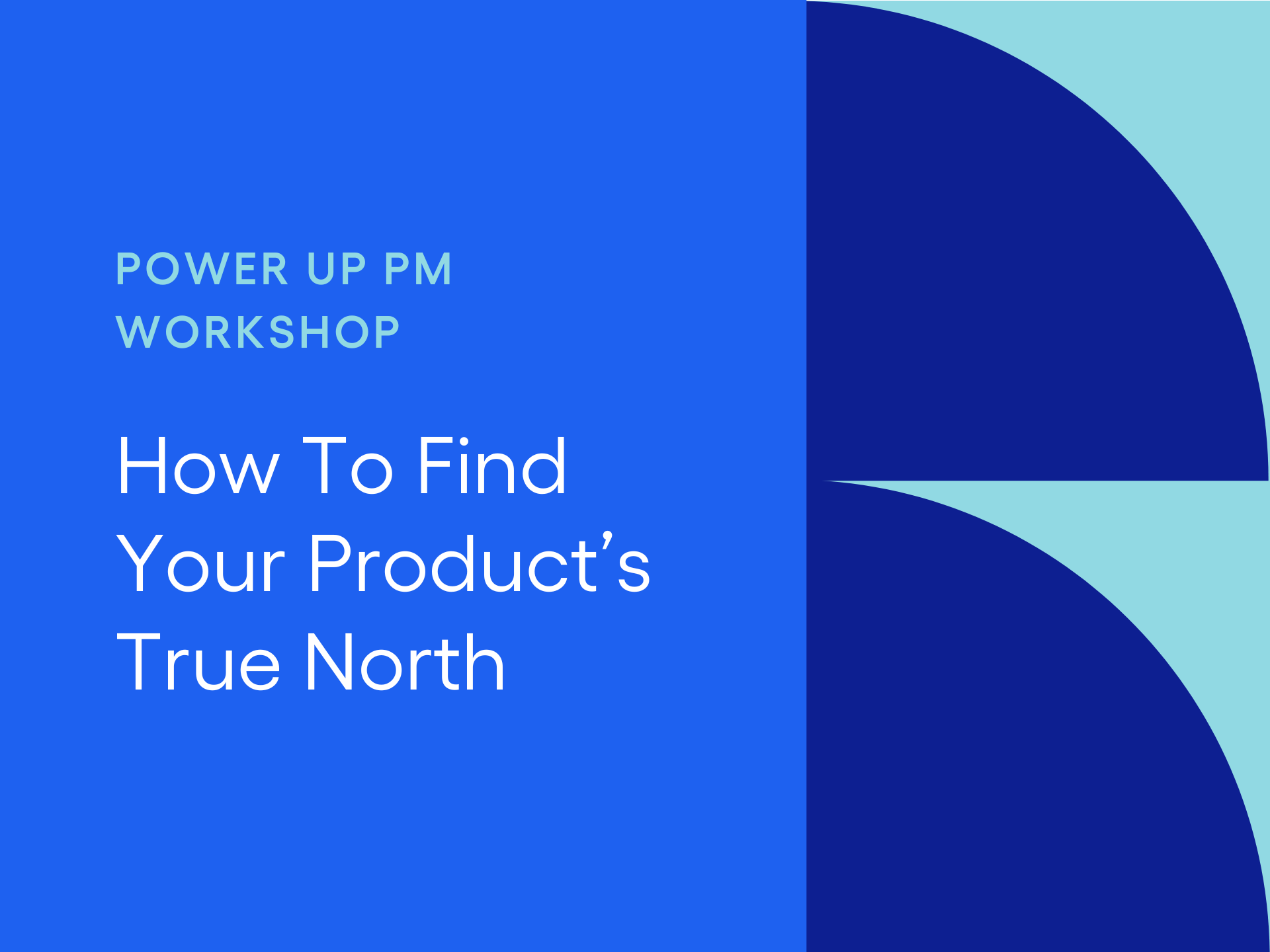 How To Find Your Product’s True North