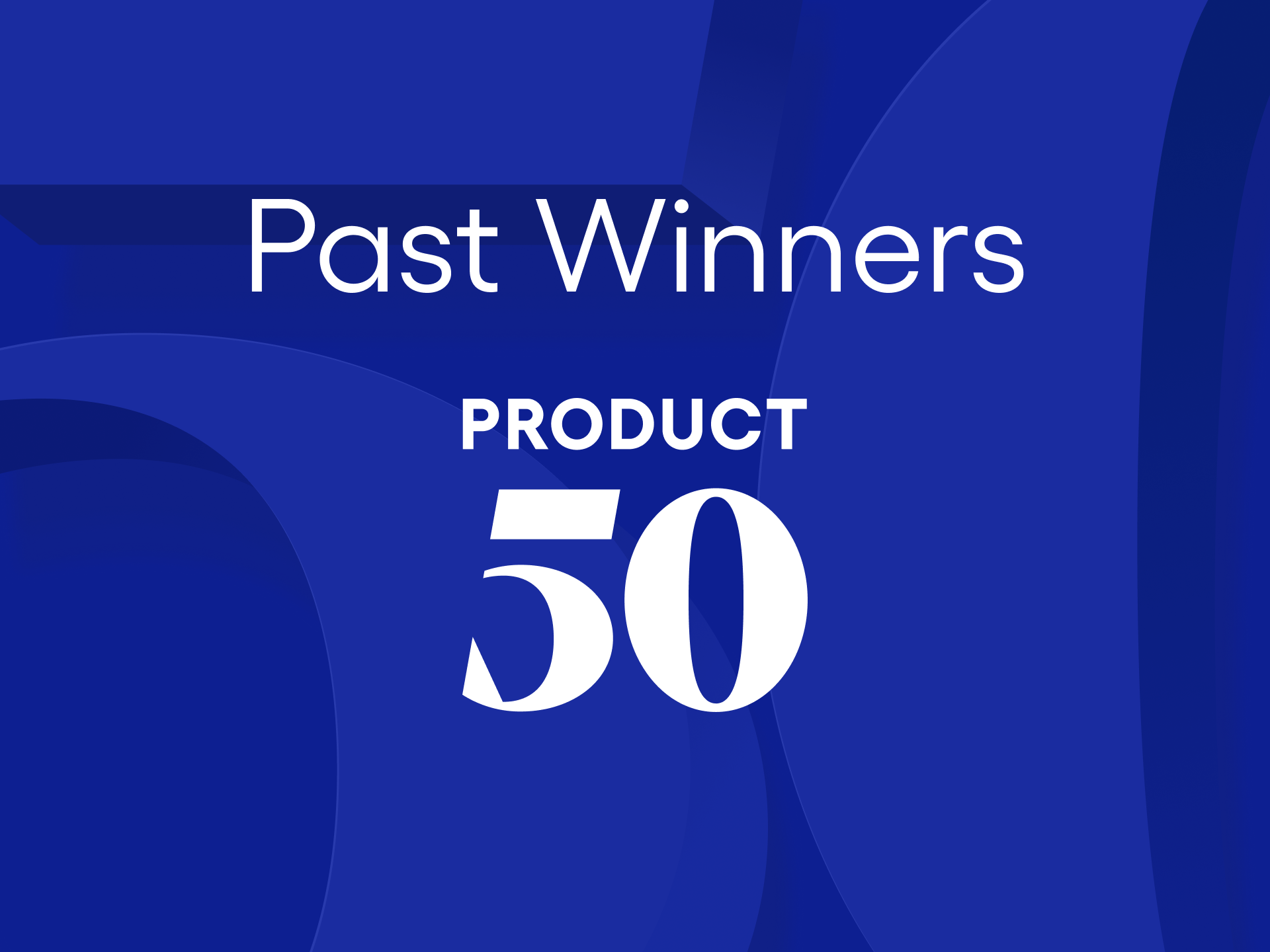 A Product 50 lockup highlighting the inaugural winners of Product 50