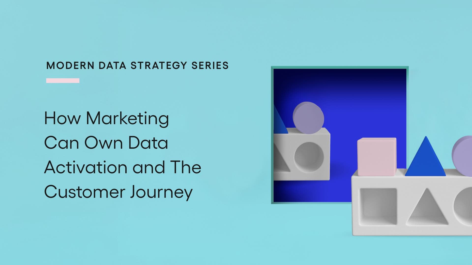 Marketing Owns Data Activation
