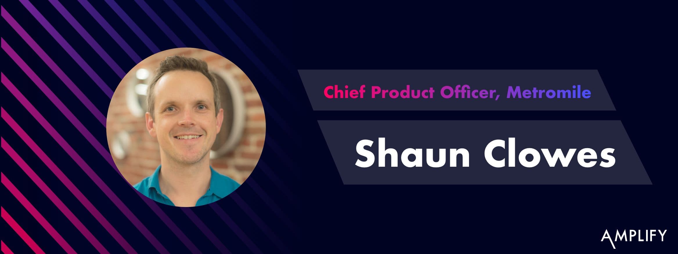 Shaun Clowes of Metromile on Delivering Real Value to Users