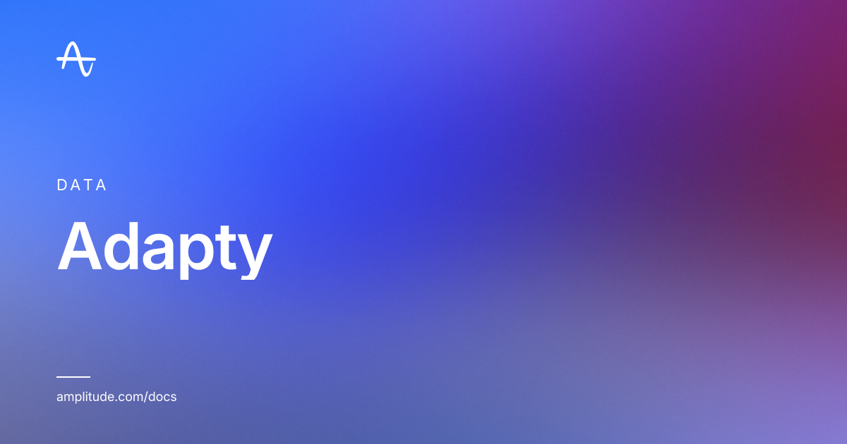 Adapty | Amplitude Docs