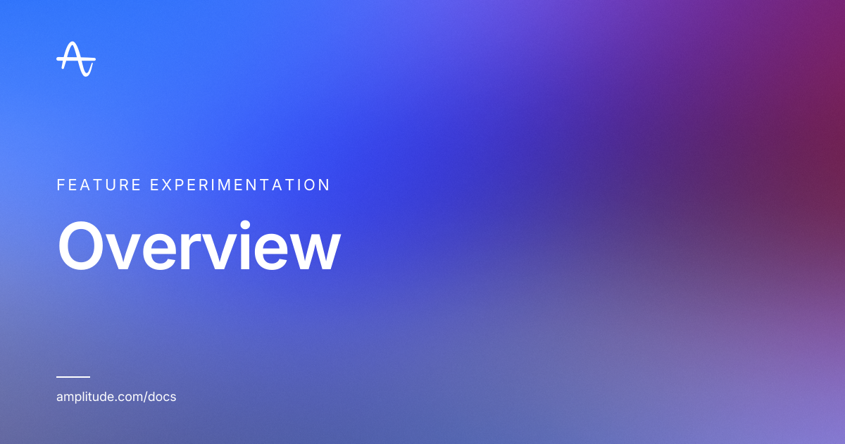 Overview | Amplitude Docs